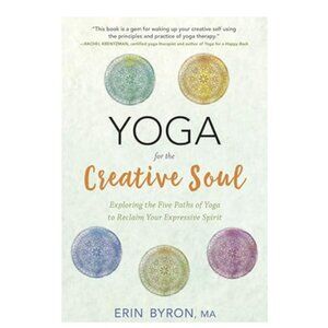 Yoga for the Creative Soul by Erin Byron 2017
